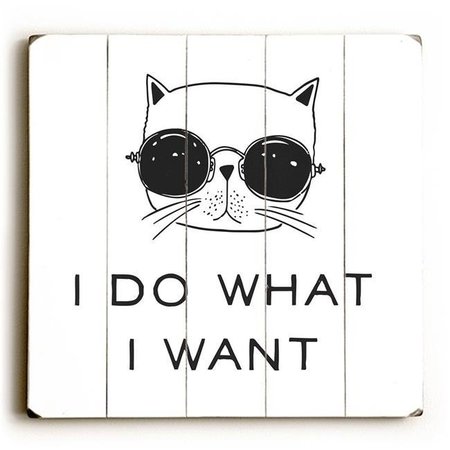 ONE BELLA CASA One Bella Casa 75107PW1818 18 x 18 in. Do What I Want Cat Planked Wood Wall Decor 75107PW1818